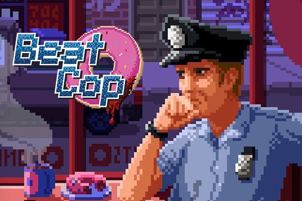 巡警Beat Cop｜像素风剧情冒险｜多结局抉择